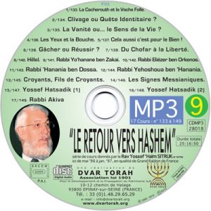N°9 Les cours 133 à 149 : de "La Casherouth et la Vache Folle" à "Rabbi Akiva"