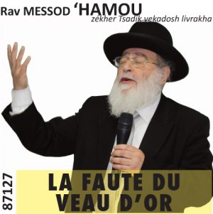 La Faute du Éguel, du Veau d’or