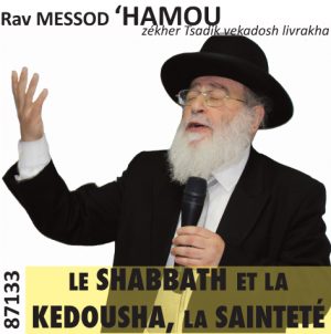 Le Shabbath et la Kedousha, la Sainteté