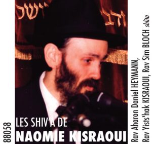 Les Shiv'ah de Naomi KISRAOUI