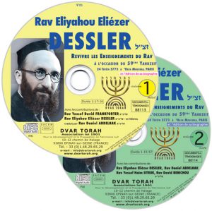 Rav Eliyahou Eliézer DESSLER zal – Revivre les Enseignements du Rav