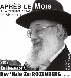 En Hommage à Rav H. Z. ROZENBERG zatsal . Yeshiva Ketana - Marseille