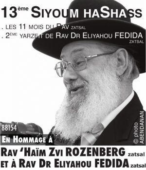 A Rav E. FEDIDA et à Rav H Z. ROZENBERG zatsal 13ème  Siyoum HaShass 5780