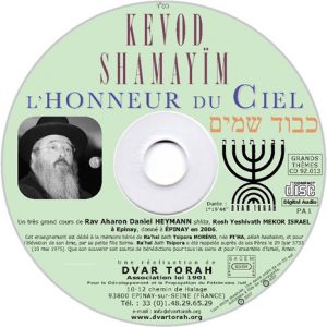 Kevod Shamayïm - l’Honneur du Ciel