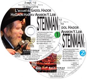 L’Accueil du Gadol Hador HaGaon HaRav Aharon Yehouda Leïb STEINMAN