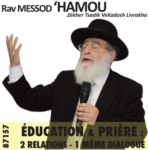 Éducation et Prière – Hinoukh et Tefila – Deux Relations, Un Même Dialogue