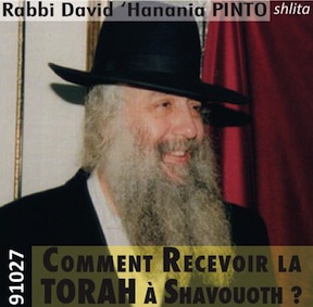 Comment Recevoir la Torah à Shavouoth ?