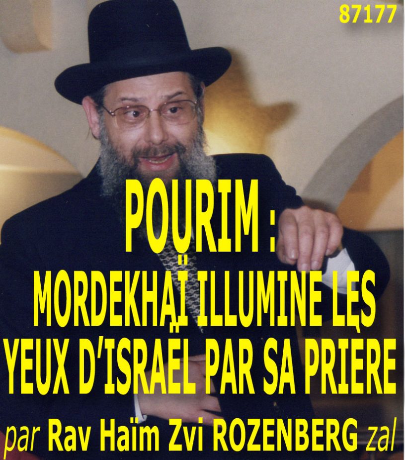 Pourim – Mordekhaï illumine les yeux d’Israel par sa prière
