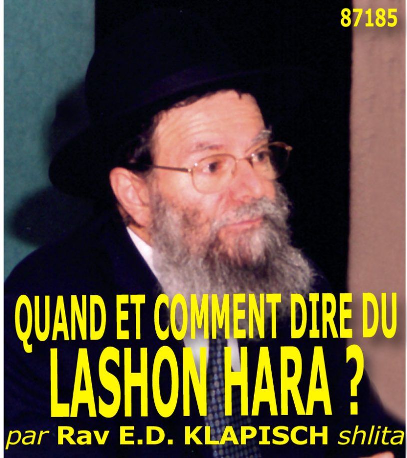 Quand et Comment dire du Lashon Hara ? Les 7 conditions à remplir
