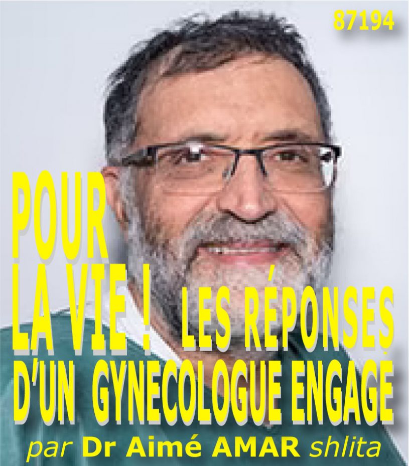 Pour la vie – Les réponses d’un gynécologue engagé
