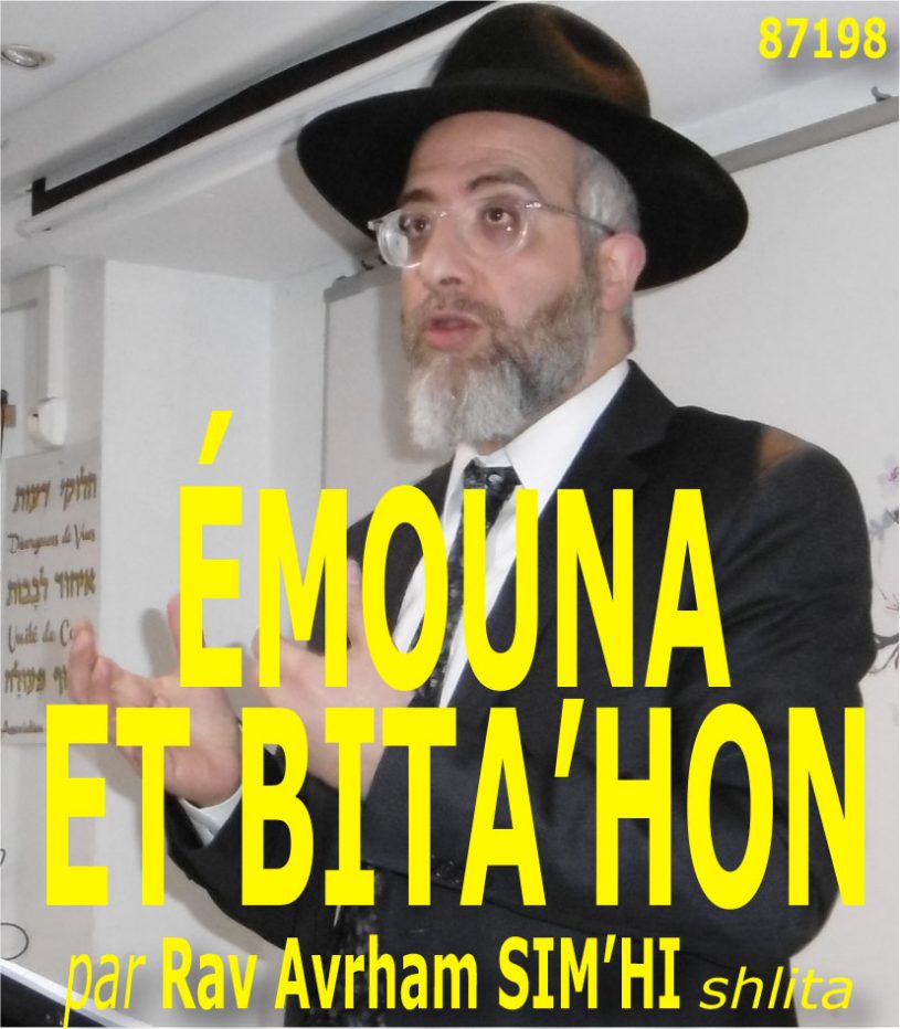 Emouna et Bita’hon – Foi et confiance en D.ieu