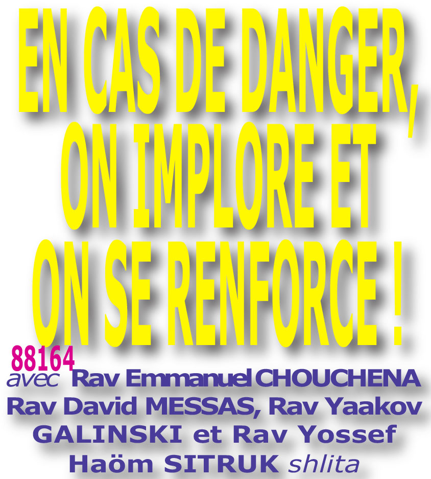 En cas de danger, on implore et on se renforce