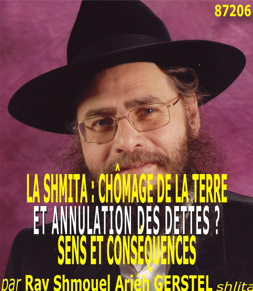 LA SHMITA – CHÔMAGE DE LA TERRE ET ANNULATION DES DETTES ? – SENS ET CONSÉQUENCES