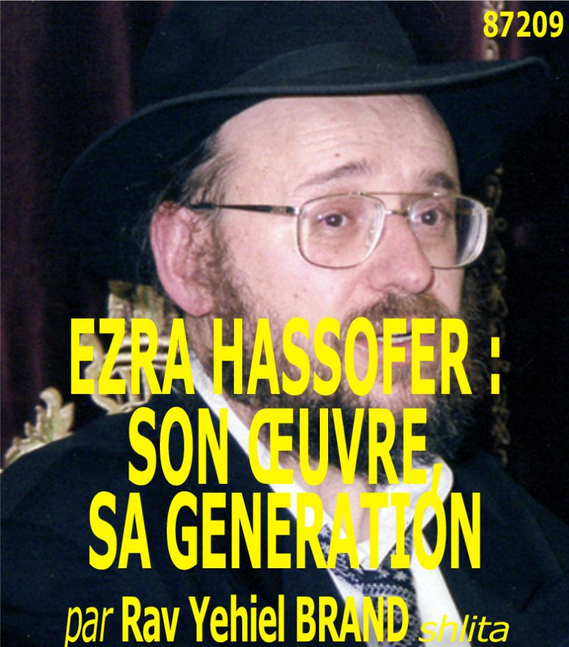 EZRA HASSOFER, SON ŒUVRE ET SA GENERATION